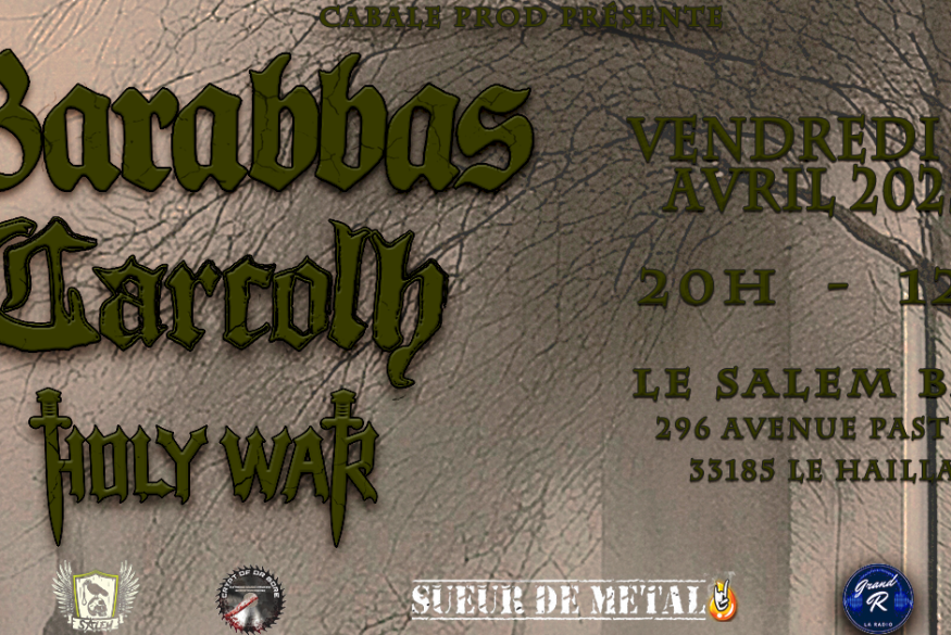 CARNET DE CONCERT - BARABBAS HOLY WAR CARCOLH - Le Salem (Le haillan 33) 14/04/2023